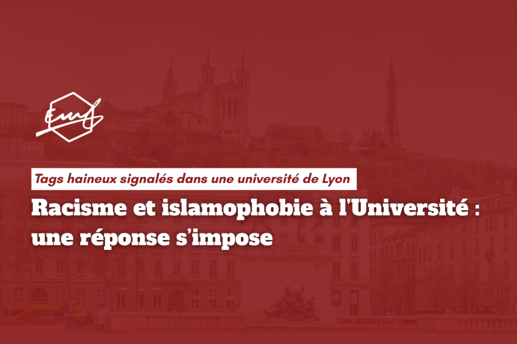 Des tags haineux visant les étudiants musulmans et internationaux ont été signalés dans une université de Lyon, EMF demande des comptes